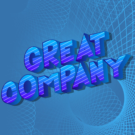 Great Company - Vector illustrated comic book style phrase on abstract background.のイラスト素材