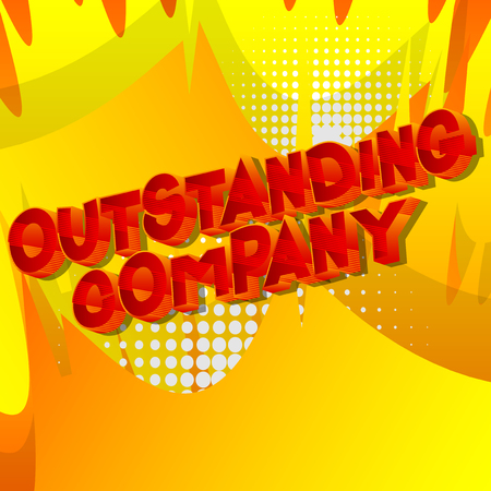 Outstanding Company - Vector illustrated comic book style phrase on abstract background.のイラスト素材