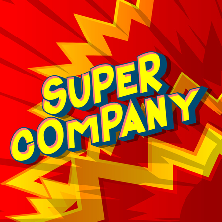Super Company - Vector illustrated comic book style phrase on abstract background.のイラスト素材