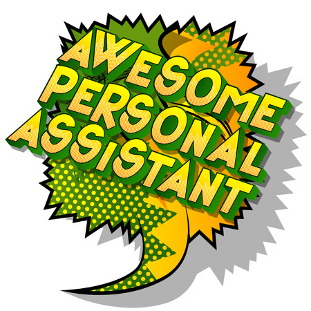 Awesome Personal Assistant - Vector illustrated comic book style phrase on abstract background.のイラスト素材