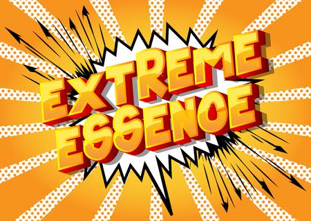 Extreme Essence - Vector illustrated comic book style phrase on abstract background.のイラスト素材