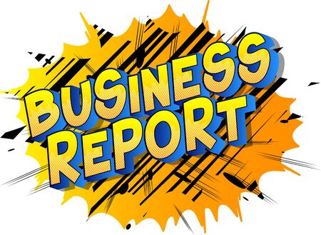 Business Report - Comic book style word on abstract background.のイラスト素材
