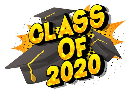 Class of 2020. Comic book style word on abstract background. Graduation greeting card.のイラスト素材