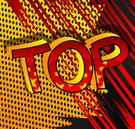 Top - Comic book style cartoon words on abstract background.のイラスト素材