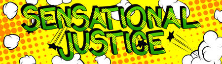 Sensational Justice Comic book style cartoon words on abstract comics background.