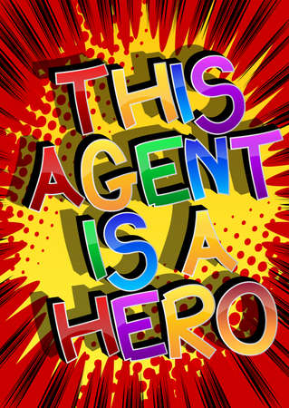 This Agent is a Hero Comic book style cartoon words on abstract comics background.のイラスト素材