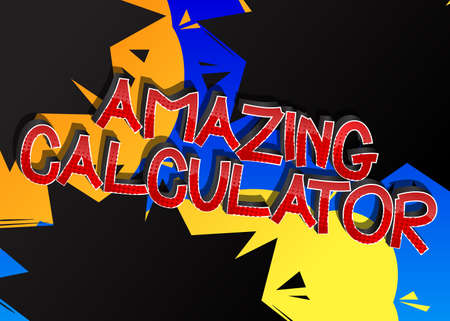 Amazing Calculator comic book style cartoon words on abstract comics background.
