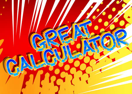 Great Calculator comic book style cartoon words on abstract comics background.のイラスト素材