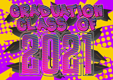 Graduation, end of educational year related words, quote on Comic book style background. Poster, banner, template. Cartoon explosion expression. Vector illustrated.のイラスト素材