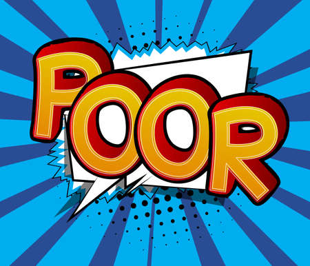 Poor. Comic book word text on abstract comics background. Retro pop art style illustration.のイラスト素材