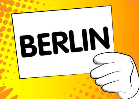 Cartoon Hand holding banner with Berlin text on white paper. Man showing billboard.のイラスト素材