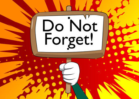 Hand holding banner with Do not Forget! text. Man showing billboard. Important reminder concept. Cartoon Vector illustration. Personal Organizer.のイラスト素材