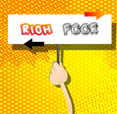 Hand holding banner with Poor or Rich words with arrows on paper. Man showing billboard. Poverty, finances, financial success, successful business concept.のイラスト素材
