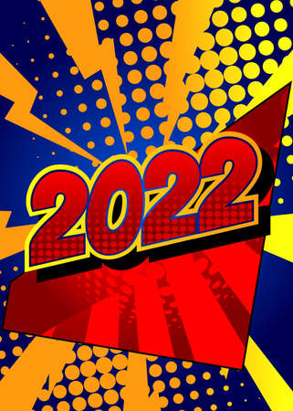 2022. Comic book text on abstract comics background. Retro pop art style illustration. Future business career, New Year goals, goal concept.のイラスト素材
