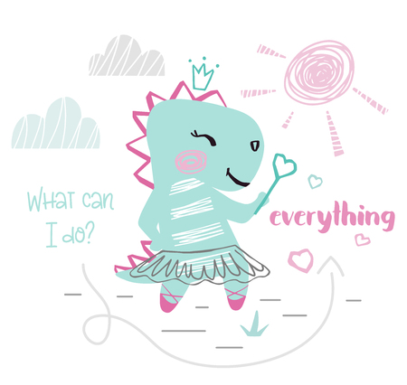 Dinosaur baby girl cute print. Dino with magic wand, ballet tutu, pointe, landscape. What can I do - everything slogan.のイラスト素材