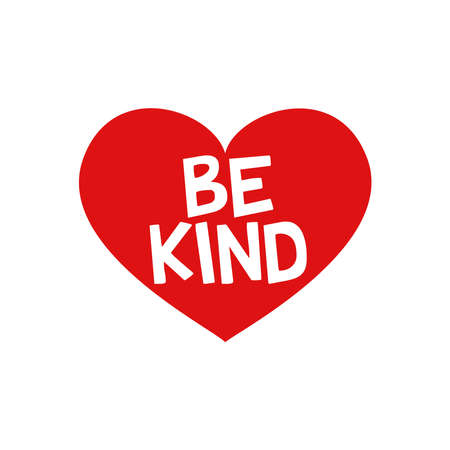 Be Kind In Heart Typography Vector Design. Poster Quote. Printable on T-shirt, Poster, Banner. Illustration Vector Designのイラスト素材