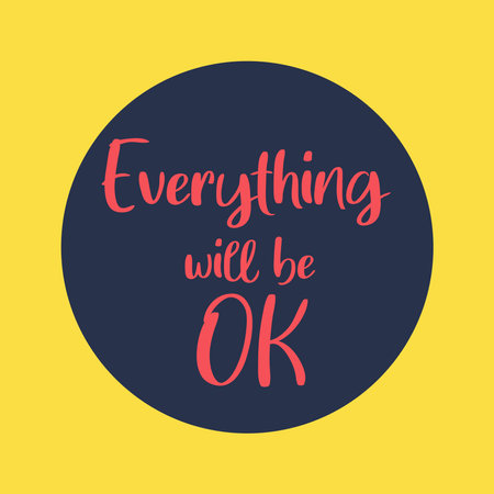 Everything will be ok in circle Typography Poster Quote Printable on Poster banner T-shirt Vector Illustrationのイラスト素材