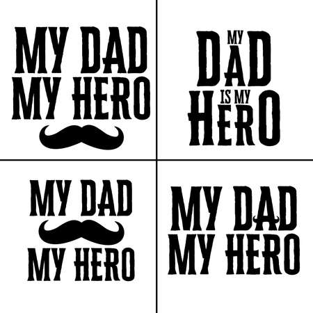 My Dad My Hero Set of 4 With mustache T-shirt Design Vector Illustration Can Print on T-shirt Poster Bannerのイラスト素材