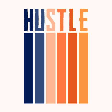 Hustle Retro Color T-shirt Design Vector Illustration Can Print on T-shirt Poster Bannersのイラスト素材
