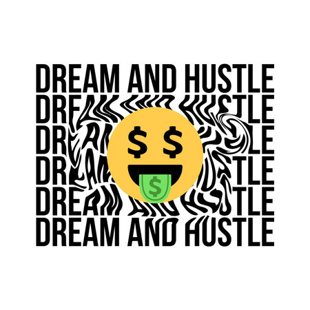 Dream And Hustle with Dollar Symbol Face Distorted T-shirt Design Vector Illustration Can Print on t-shirt Poster bannerのイラスト素材