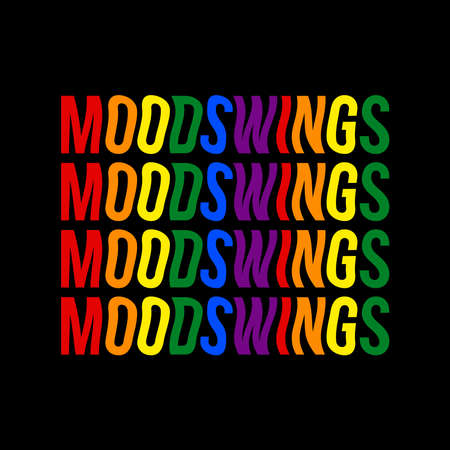 Mood swings T-shirt Design Typography Vector Illustration Design Can Print on t-shirt Poster banners Pride monthのイラスト素材