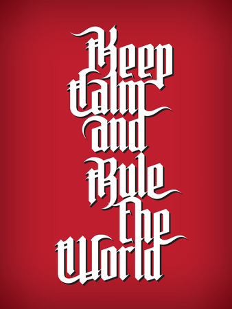 Keep Calm and rule the World. Modern Gothic Style Font. Gothic letteringのイラスト素材