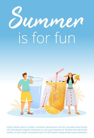 Summer is for fun poster flat vector template. Holiday and vacation. Refreshing drink for heat. Brochure, booklet one page concept design with cartoon characters. Summertime party flyer, leafletのイラスト素材