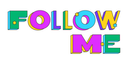 Follow me playful 3D text design. Invite followers. subscribe Increaser count. Add friend. Gain followers. Multicolor block letters. Retro funky style with stars. Pop culture. Montserrat font usedのイラスト素材
