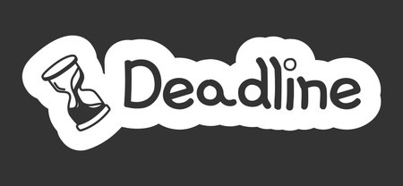 Deadline black and white line drawing sticker. Urgent task. Due reminder. Hourglass sandglass....