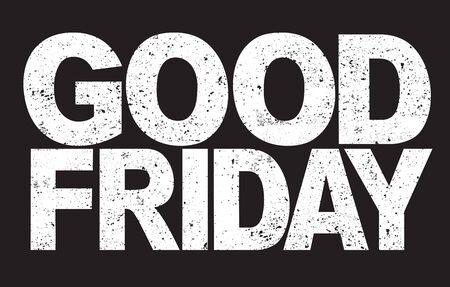 Good friday grunge text isolated on the black background vector illustrationのイラスト素材