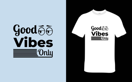Good Vibes Only T-shirt design which show your positivityのイラスト素材