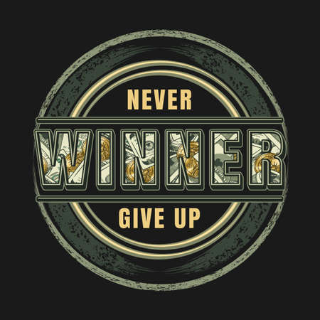 Round label with word Winner, grunge paint brush strokes, text, 100 US dollar bills, gold coins inside of letters. Motivational quote Winner Never Give up. Apparel, t shirt design on black backgroundのイラスト素材