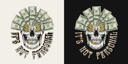 Label with skull, money, 100 dollar bills. Skull with fan of bills over the eyes. Concept of the supremacy of money. For clothing, apparel, T-shirts, surface decoration. Vintage style illustrationのイラスト素材