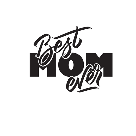 Best Mom ever text modern calligraphy. Graphic print hand writing, lettering, typography. Vector phrase in one color on Mother Day. For greeting card, poster, banner, flyerのイラスト素材