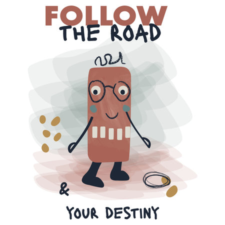 Inspirational cartoon quote t-shirt design follow the road and your destiny artworkのイラスト素材