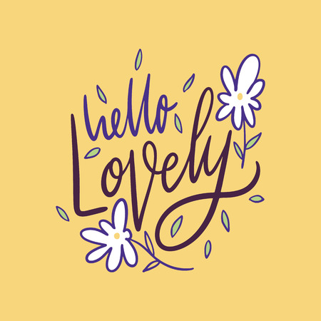 Hello Lovely phrase. Hand drawn vector lettering. Vector illustration isolated on yellow background. Motivational inspirational quote.のイラスト素材