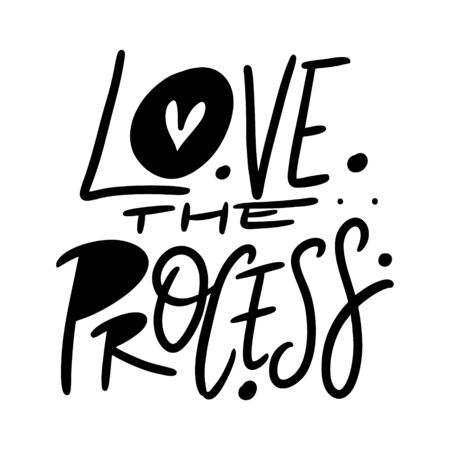 Love The Process. Hand drawn vector lettering. Motivation phrase. Black ink.のイラスト素材