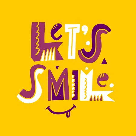 Let's Smile phrase. Motivation lettering. Hand drawn vector illustration. Isolated on yellow background.のイラスト素材