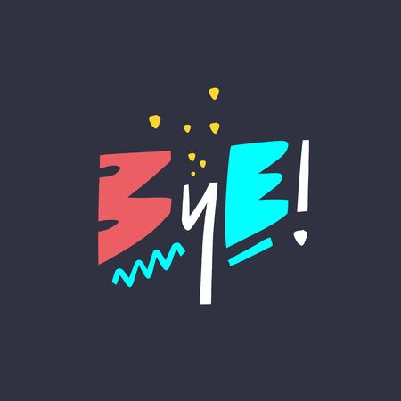 Bye sign hand drawn lettering. Isolated on black background. Colorful vector illustration for banner, poster, t-shirt and postcard.のイラスト素材