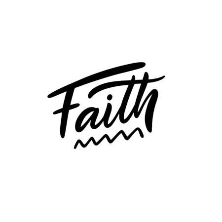 Faith word. Hand drawn motivation lettering phrase. Black ink. Vector illustration. Isolated on white background.のイラスト素材