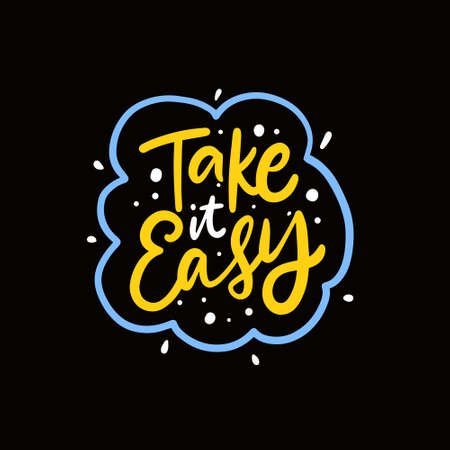Take it easy phrase. Colorful text lettering. Modern calligraphy. Vector illustration.のイラスト素材