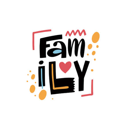 Family lettering phrase. Modern typography poster. Home positive quote.のイラスト素材