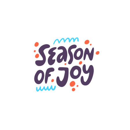 Season of joy holiday lettering phrase. Hand drawn vector illustration.のイラスト素材