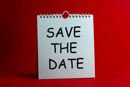 Save the date short phrase on calendar. Time management.