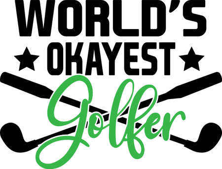 World's okayest golfer quote. Golf clubsのイラスト素材