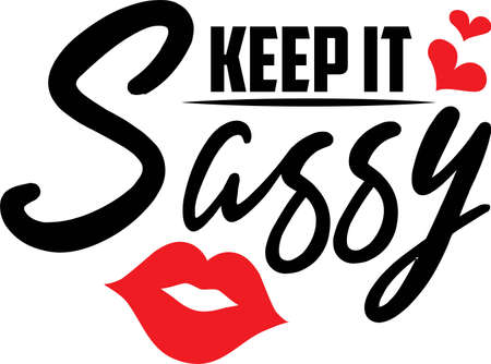 Keep it sassy on the white background. Vector illustrationのイラスト素材