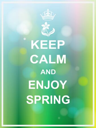 Keep calm and enjoy spring poster for spring season greeting,card,webpage,commercial campaignのイラスト素材