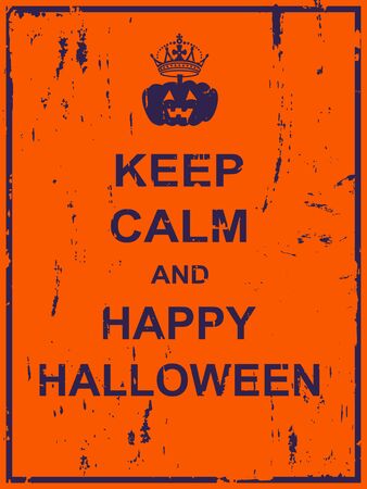 Keep calm and happy halloween poster for invitation card, web page, multipurposeのイラスト素材