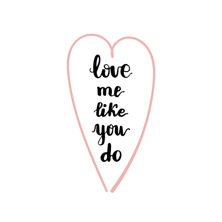 Greeting card design with lettering Love me like you doのイラスト素材