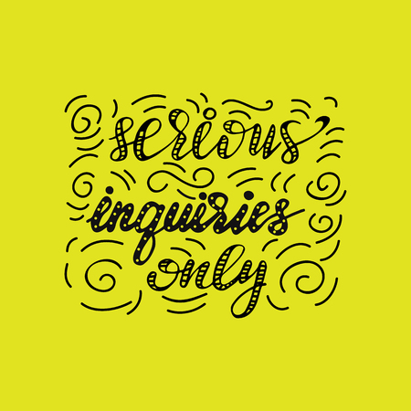 Lettering Serious inquiries only illustration.のイラスト素材
